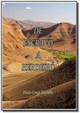 De escravo a herdeiro - Autor independente