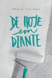 De Hoje Em Diante - Editora ultimato