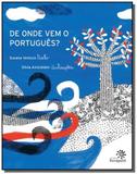 De onde vem o portugues - Fundacao peiropolis