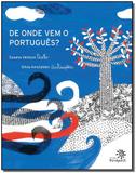 De onde vem o português - Peiropolis