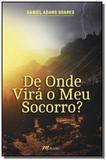 De onde vira o meu socorro - Mbooks