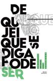 De qualquer jeito que se diga pode ser - 7 letras