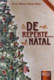 De Repente... Ã Natal - Juruã