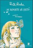 De repente da certo - Moderna