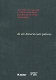 De um Discurso sem Palavras - Mercado de letras