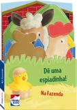 De uma espiadinha! Na fazenda