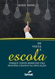 De volta à escola - Por que todos merecem uma segunda chance na educação