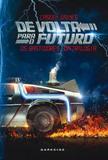 De Volta para o Futuro: os Bastidores da Trilogia - Darkside books