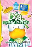 Dea - A Patinha Internauta - Col. Cidadania Vem De Berco / Pedro - Wak ed