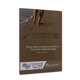 Debate entre os Expositores do Módulo 2: Ética Como Ciência da Moral (16º Congr.Est.Esp.SP) DVD - Use
