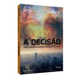 Decisão, A: Cristos Planetários Definem o Futuro da Terra - Dufaux