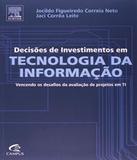 Decisões de investimentos em tecnologia da informação