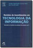 Decisões de investimentos em tecnologia da informação