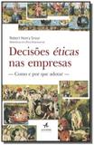 Decisoes eticas na empresa - Alta books