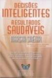 Decisões Ineligentes Resultados Saudaveis - Butterfly - petit