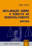 Declaração Sobre o Direito ao Desenvolvimento - 2ª Edição (2018) - Juruá
