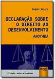 Declaração Sobre o Direito ao Desenvolvimento Anotada - Jurua