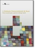 Dedução Transcendental de Kant, A: Uma Reconstrução a Partir de Kemp Smith - Paco editorial