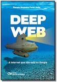 Deep web: a internet que nao esta no google - Ciencia moderna