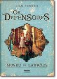 Defensores, Os: Museu de Ladrões - Vol.1 - Farol literario - dcl