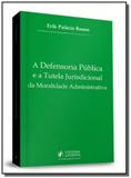 Defensoria publica e a tutela jurisdicional da mor - Editora juspodivm