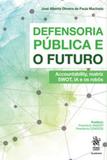 Defensoria pública e o futuro - Tirant do brasil