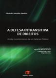Defesa intransitiva de direitos, a - Emporio do direito