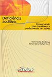 Deficiencia auditiva: conversando com familiares e profissionais de saude - Pulso edit