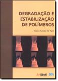 Degradacao E Estabilizacao De Polimeros / De Paoli - Artliber