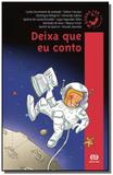 Deixa que eu conto - colecao quero ler - Atica