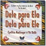 Dele p/ela e dela p/ele - Butterfly ltda.