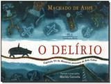 Delírio, O - Companhia das letrinhas