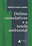 Delitos cumulativos e a tutela ambiental - Livraria do advogado