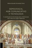 Democracia, Agir Comunicativo e Tecnologia - Crv