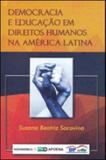 Democracia e educaçao em direitos humanos na america latina - De petrus et alli editora com ltda.