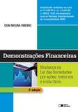 Demonstraçoes Financeiras - Mudanças na Lei das Sociedades por Açoes - Como Era e Como Ficou - Saraiva editora