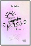 Depois daquelas ferias - talentos da literatura brasileira - Novo seculo
