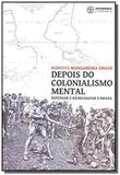 Depois do colonialismo mental - Autonomia literaria
