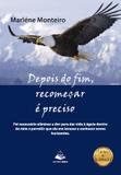 Depois do fim, recomeçar é preciso - Nelpa