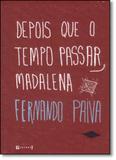 Depois Que o Tempo Passar, Madalena - 7 letras