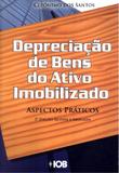 DEPRECIACAO DE BENS DO ATIVO IMOBILIZADO - 3ª ED - Iob/sage