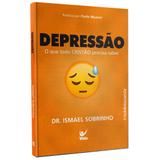 Depressão - Dr. Ismael Sobrinho - Vida