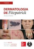 Dermatologia de Fitzpatrick - Atlas e Texto