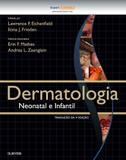 Dermatologia neonatal e infantil