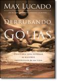 Derrubando Golias: Descubra Como Superar os Maiores Obstáculos de Sua Vida - Thomas nelson - vida melhor