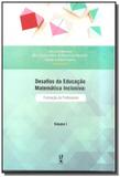 Desafios da educacao matematica inclusiva - formac - Livraria da fisica