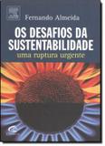 Desafios da sustentabilidade, os - Alta books elsevier