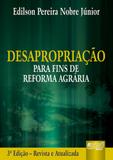 Desapropriação para Fins de Reforma Agrária - Juruá