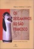 Descaminhos do sao francisco, os - Paz e terra