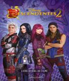 Descendentes 2 - Livro Oficial Do Filme - Universo dos livros